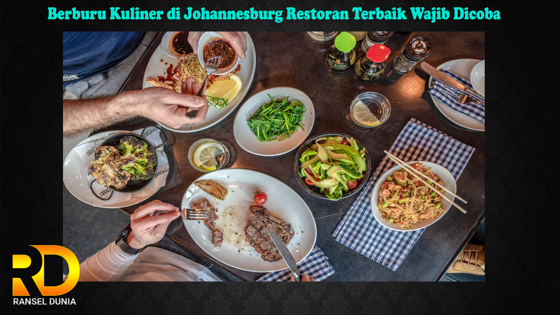 Berburu Kuliner di Johannesburg Restoran Terbaik Wajib Dicoba